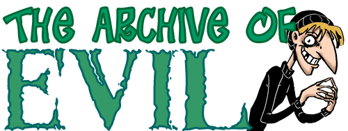 The Archive of Evil